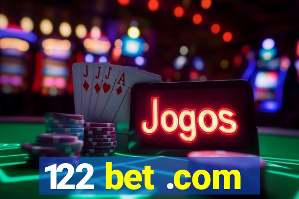 122 bet .com